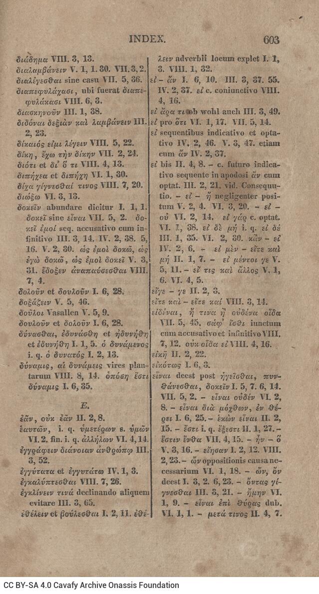 21 x 12,5 εκ. 2 σ. χ.α. + LXVIII σ. + 626 σ. + 2 σ. χ.α., όπου στο φ. 1 κτητορική σφραγίδα